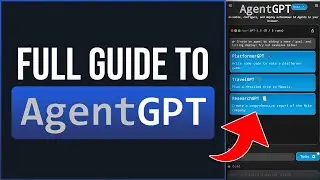 How to Use Agent GPT (Full Guide)