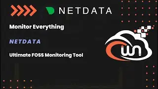 Monitor Everything! | Netdata - Ultimate FOSS Monitoring Tool