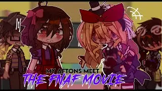 My Aftons MEET THE FNAF MOVIE // Drama //Gacha Afton Family // FNAF