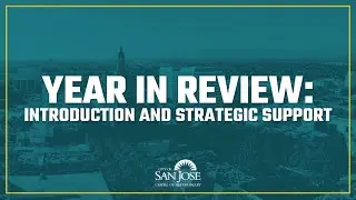 City of San José - 2023 Year in Review: Introduction and Strategic Support