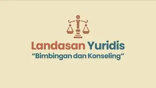 Landasan Yuridis Pelaksanaan Bimbingan dan Konseling