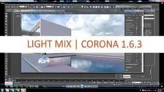 Tutorial 26 | CORONA 1.6.3  LIGHT MIX