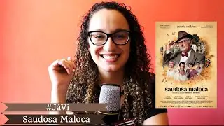 #JáVi - Saudosa Maloca (cinemas)