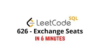626. Exchange Seats - LeetCode SQL Solution [MEDIUM]