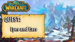 WoW Quest - Eyes and Ears