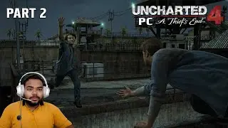 Uncharted 4 A Thief's End Pc Hindi Walkthrough Gameplay Part 2 - SAM [FULL GAME]