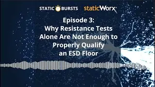 Resistance Tests Alone Are Not Enough to Qualify ESD Flooring