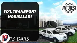 Yo’l transport hodisalari (13-dars)/Йўл транспорт ҳодисалари (13-дарс)