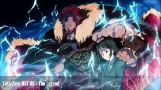 Fate/Zero OST 08 - The Legend