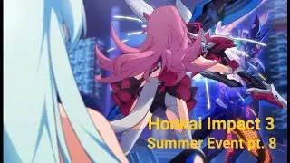 Honkai Impact 3 - Summer Event pt. 8