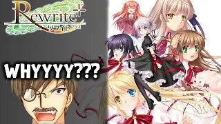 Let's play Rewrite+ | WHYYY??? | 28