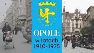 The city of Opole in old photos from 1910 - 1975 / History of Poland