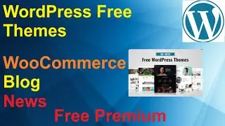 Free WordPress Premium themes | Free Woocommerce Wordpress Theme 2023 | Blogging Online