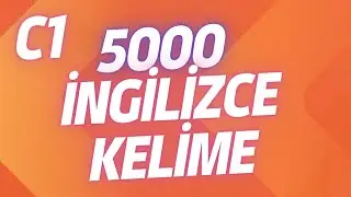 En sık kullanılan 5000 İngilizce Kelime ( C1 ) + PDF!