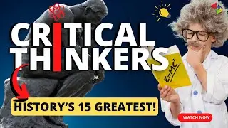 15 Famous Critical Thinkers Throughout History: Insights and Impact!