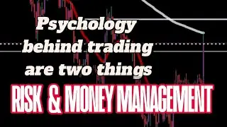 Psychology behind trading are two things
