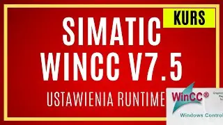 SIMATIC WinCC V7.5 - Ustawienia komputera. Ustawienia runtime. Ustawienia projektu.