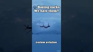 🗣️ Boeing sucks We hate them!! 😂 #boeing #aviation #shorts
