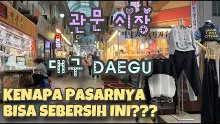 GWANMUN MARKET DAEGU KOREA | KENAPA PASAR TRADISIONAL BISA SEBERSIH INI?????