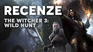 ZAKLÍNAČ 3: DIVOKÝ HON (THE WITCHER 3: WILD HUNT) - ČESKÁ VIDEORECENZE