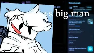 BIG - VS. Big Man Song