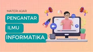 Materi Ajar - Pengertian Informatika