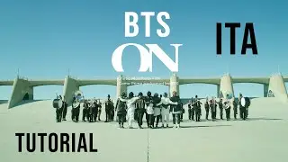 BTS ON - TUTORIAL ITA