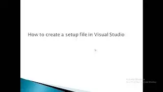 How to create a setup file in Visual Studio