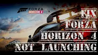 PC | Fix Forza Horizon 4 Not Loading