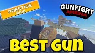 the *BEST* prestige GUN in gunfight arena (Roblox)