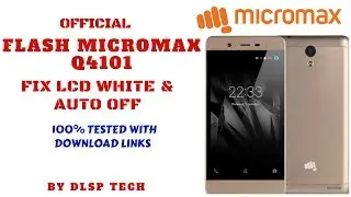 How To Flash Micromax Q4101||With Official Frimware |Fix Dead Auto Off Reastart Lcd White  |
