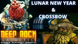 EXCLUSIVE LUNAR FESTIVAL COSMETIC | CROSSBOW REVEAL | DEEP ROCK GALACIC