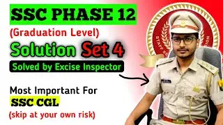 Important for SSC CGL Exam [NEW PATTERN]😍 SSC PHASE 12 set 4 MATH SOLUTION BY EXCISE INSPECTOR RAHUL