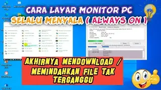 cara mengatur agar layar pc tetap menyala always on