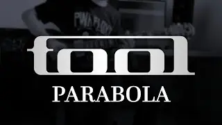 TOOL - PARABOL | PARABOLA // Guitar Cover + Tabs