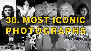 30. Most Iconic Photographs Ever Taken