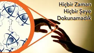 Hayatın Boyunca Hiçbir Şeye Dokunamadın (Pauli Dışarlama Prensibi)