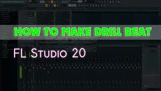 How To Make Drill Beat | FL Studio 20