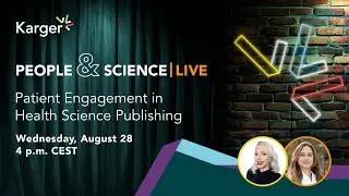 Patient Engagement in Health Science Publishing