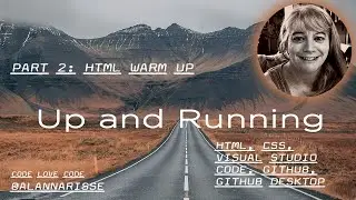 Up and Running with HTML and CSS Part 2   html intro