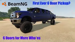 BeamNG.Drive | 6 Door F350 SEMA Truck