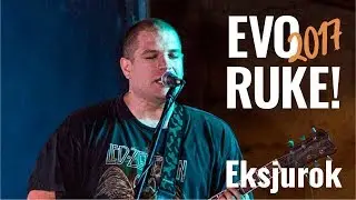 EVO RUKE 2017:  Eksjurok