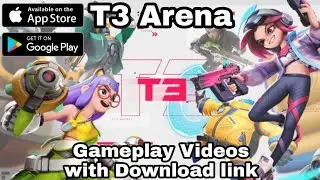 T3 Arena new 3v3 multiplayer game gameplays | T3 Arena downloads link 