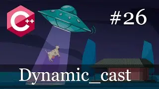 C++ - Dynamic_cast - 26