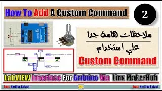 Part 2: Important Notes on using Custom Command | Linx MakerHub | Kyrillos Refaat
