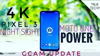 Moto One Power Pixel 3 Google Camera,Moto One power CAMERA Night Mode Google camera update,