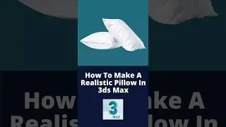 How to make a Realistic Pillow in 3ds Max | Ahsaan Rehman | #shorts #3dsmax #interiordesign
