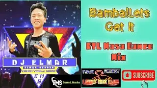 Bamba!Lets Get It [ KTL MasaMix ]
