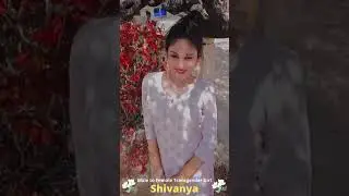 Male to Female Young TRANSGENDER Girl ✨Shivanya✨- India 404 