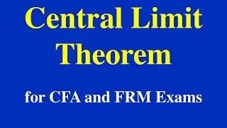 Level I- Quantitative Methods- Central Limit Theorem